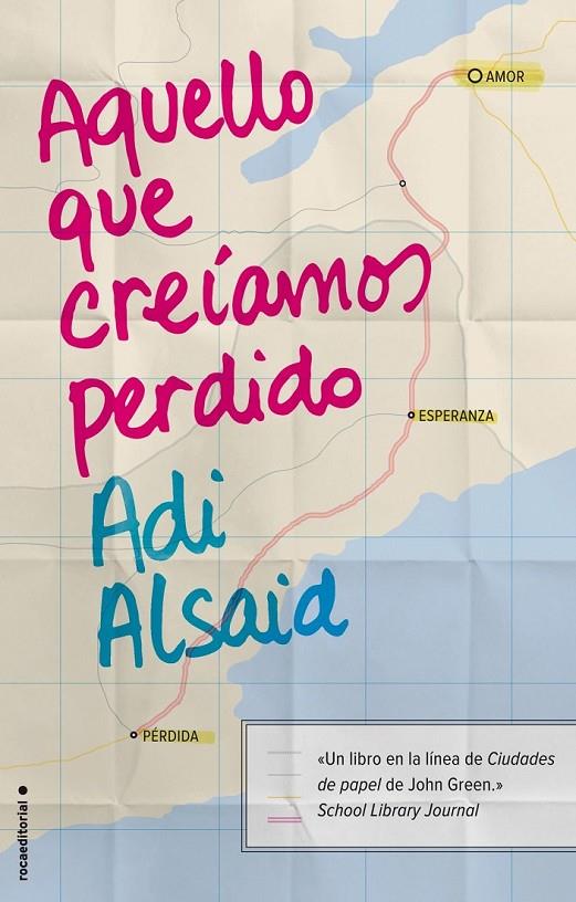 Aquello que creíamos perdido | 9788499189345 | Alsaid, Adi | Librería Castillón - Comprar libros online Aragón, Barbastro