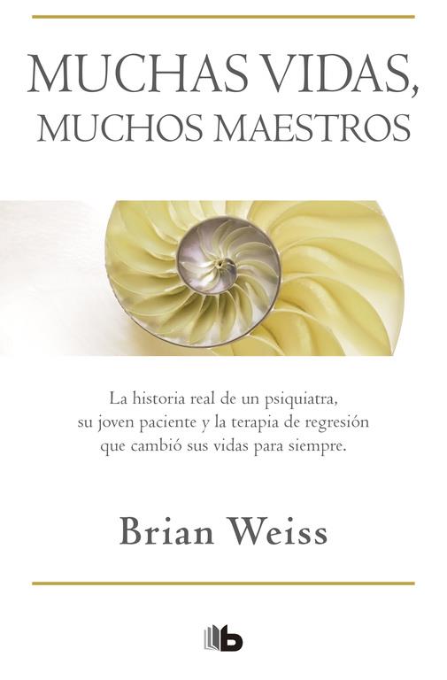 MUCHAS VIDAS MUCHOS MAESTROS | 9788496546097 | WEISS, BRIAN | Librería Castillón - Comprar libros online Aragón, Barbastro