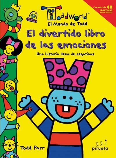 DIVERTIDO LIBRO DE LAS EMOCIONES, EL | 9788496939776 | PARR, TODD | Librería Castillón - Comprar libros online Aragón, Barbastro