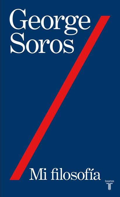 MI FILOSOFIA | 9788430607877 | SOROS, GEORGE | Librería Castillón - Comprar libros online Aragón, Barbastro