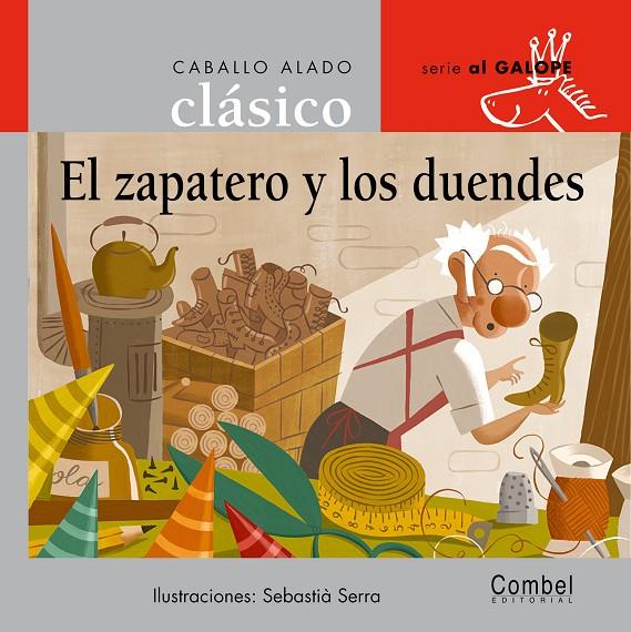 ZAPATERO Y LOS DUENDES, EL | 9788478647859 | SERRA, SEBASTIA | Librería Castillón - Comprar libros online Aragón, Barbastro