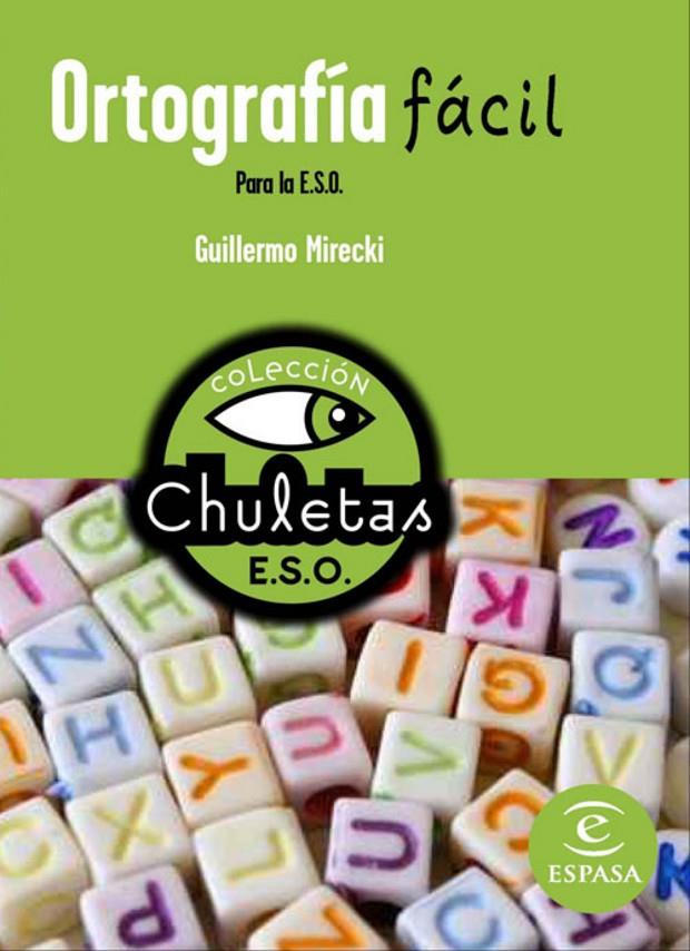 ORTOGRAFÍA FÁCIL ESO - CHULETAS | 9788467027792 | Librería Castillón - Comprar libros online Aragón, Barbastro