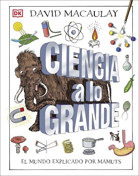 Ciencia a lo grande | 9780241470336 | David Macaulay | Librería Castillón - Comprar libros online Aragón, Barbastro