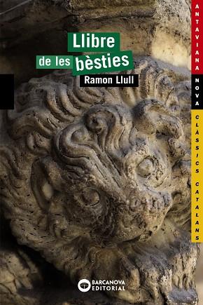 Llibre de les bèsties | 9788448927707 | Llull, Ramon | Librería Castillón - Comprar libros online Aragón, Barbastro