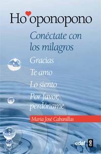 Ho'oponopono : Conéctate con los milagros | 9788441431409 | Cabanillas Claramonte, María José | Librería Castillón - Comprar libros online Aragón, Barbastro