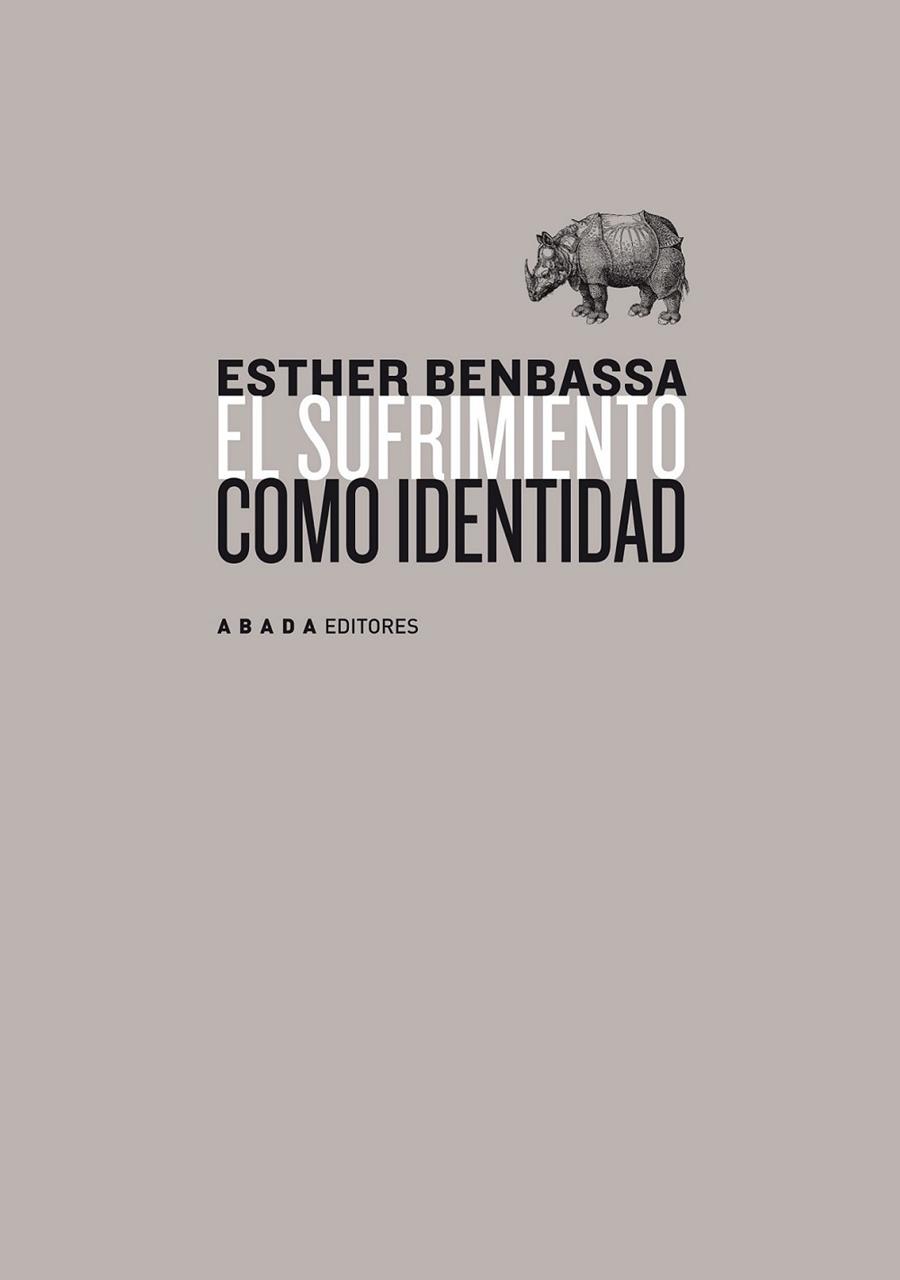 SUFRIMIENTO COMO IDENTIDAD, EL | 9788496775954 | BENBASSA, ESTHER | Librería Castillón - Comprar libros online Aragón, Barbastro