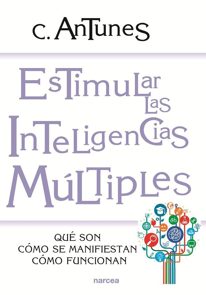 ESTIMULAR LAS INTELIGENCIAS MULTIPLES | 9788427712997 | ANTUNES, CELSO A. | Librería Castillón - Comprar libros online Aragón, Barbastro