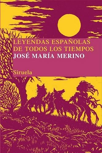 LEYENDAS ESPAÑOLAS DE TODOS LOS TIEMPOS | 9788498414172 | MERINO, JOSÉ MARÍA | Librería Castillón - Comprar libros online Aragón, Barbastro