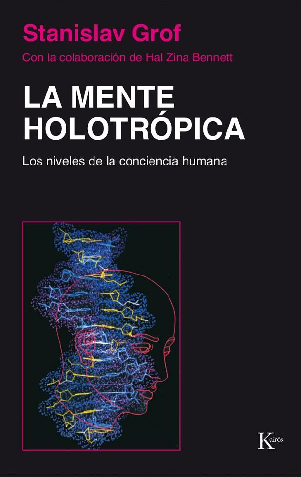 MENTE HOLOTROPICA,LA | 9788472452886 | GROF, STANISLAV | Librería Castillón - Comprar libros online Aragón, Barbastro