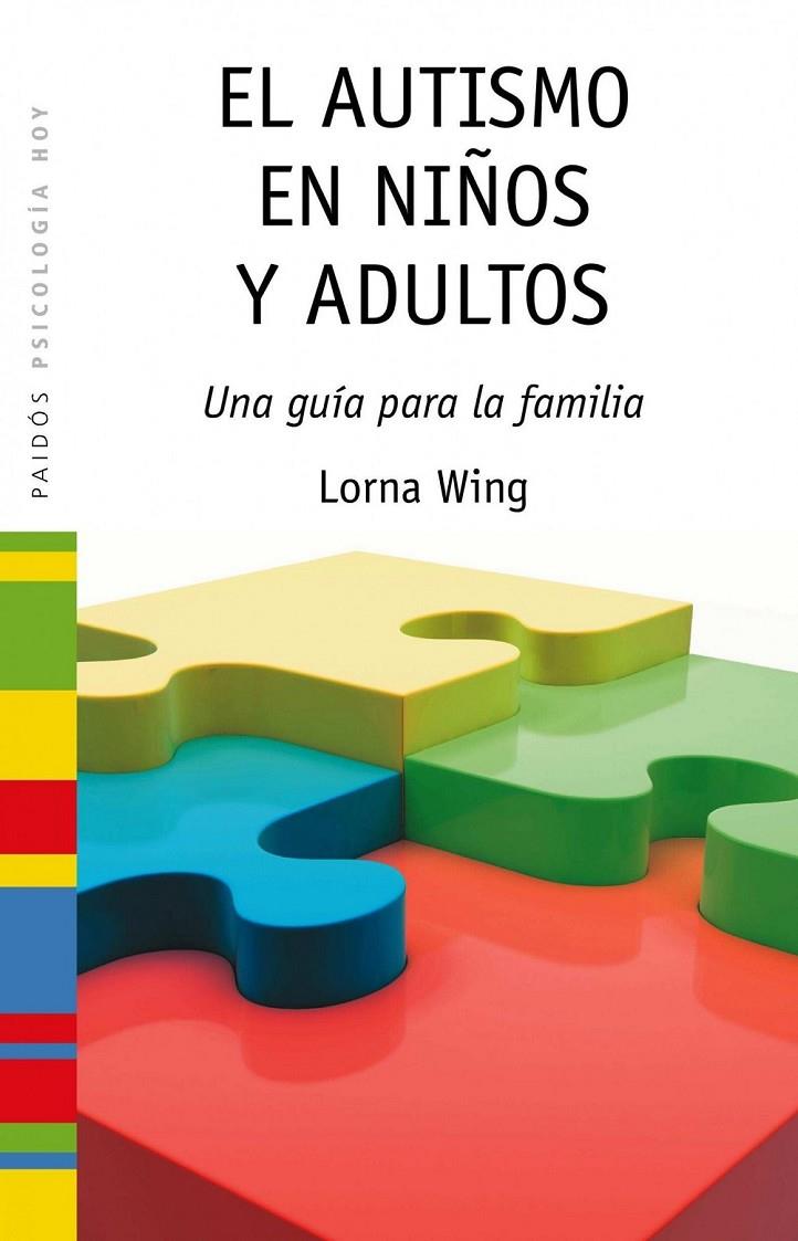 AUTISMO EN NIÑOS Y ADULTOS, EL | 9788449325915 | WING, LORNA | Librería Castillón - Comprar libros online Aragón, Barbastro