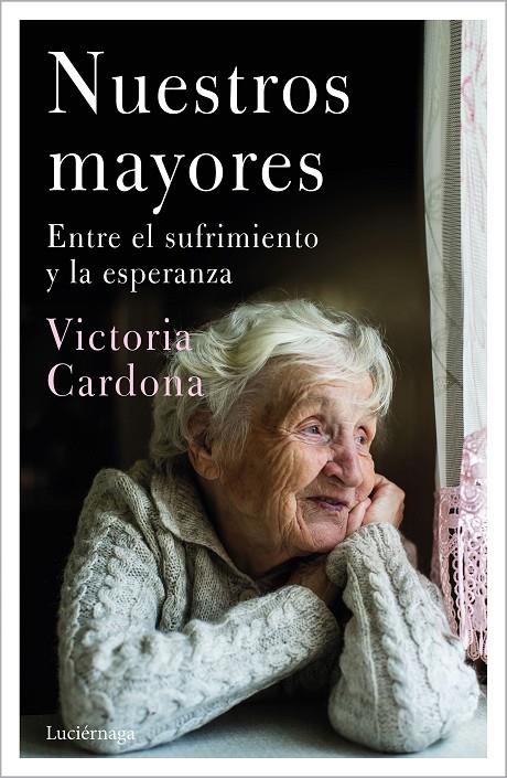 Nuestros mayores | 9788418015380 | Cardona, Victòria | Librería Castillón - Comprar libros online Aragón, Barbastro