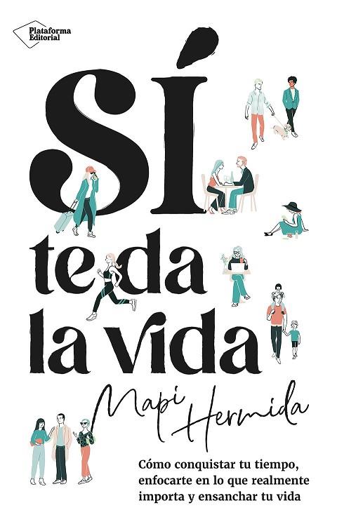 Sí te da la vida | 9788410243637 | Hermida, Mapi | Librería Castillón - Comprar libros online Aragón, Barbastro