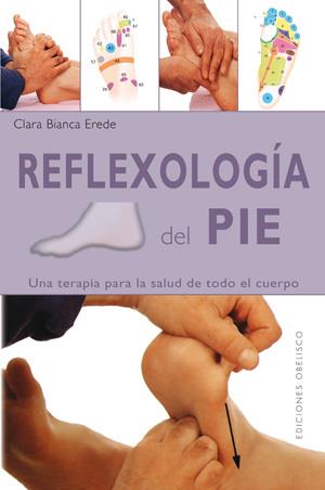 REFLEXOLOGIA DEL PIE | 9788497776318 | EREDE, CLARA BIANCA | Librería Castillón - Comprar libros online Aragón, Barbastro