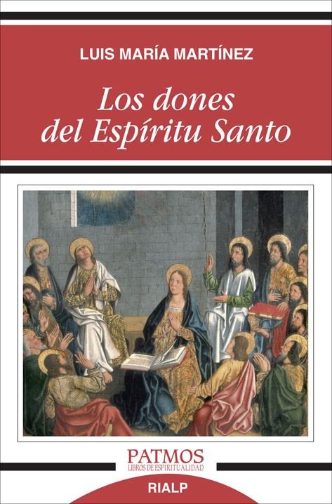 Los dones del Espíritu Santo | 9788432145438 | Martínez y Rodríquez, Luis María | Librería Castillón - Comprar libros online Aragón, Barbastro