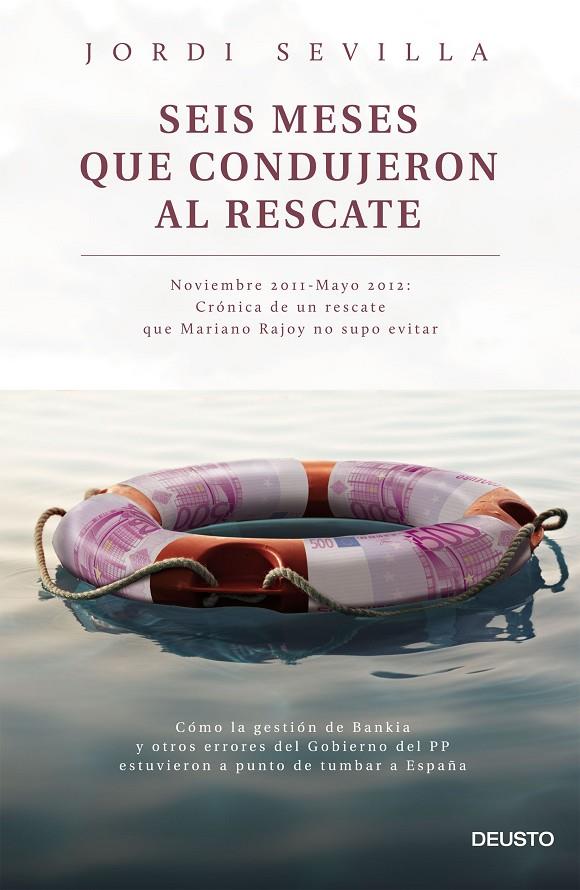 Seis meses que condujeron al rescate | 9788423420742 | Jordi Sevilla Segura | Librería Castillón - Comprar libros online Aragón, Barbastro