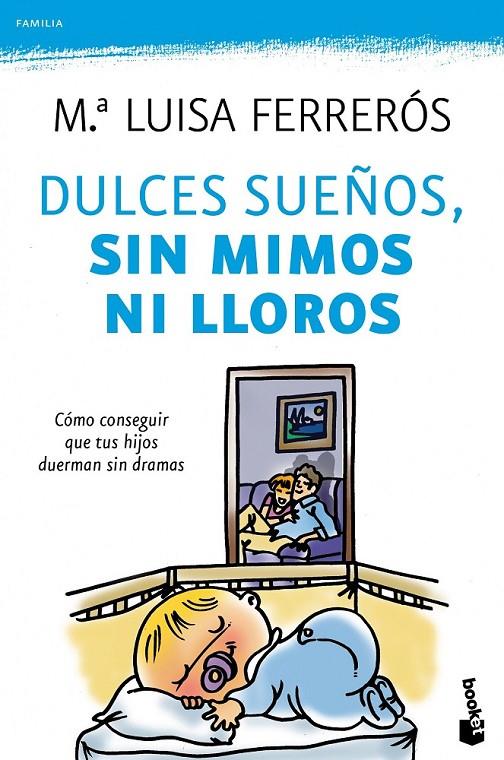 DULCES SUEÑOS, SIN MIMOS NI LLOROS | 9788408104278 | FERREROS, MARÍA LUISA | Librería Castillón - Comprar libros online Aragón, Barbastro