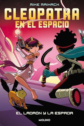 Cleopatra en el espacio 2 - El ladrón y la espada | 9788427222830 | Maihack, Mike | Librería Castillón - Comprar libros online Aragón, Barbastro