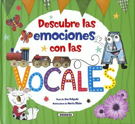 Descubre las emociones con las vocales | 9788467777031 | Delgado Nares, Ana | Librería Castillón - Comprar libros online Aragón, Barbastro