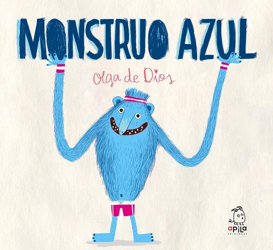 Monstruo Azul | 9788417028312 | de Dios Ruiz, Olga | Librería Castillón - Comprar libros online Aragón, Barbastro