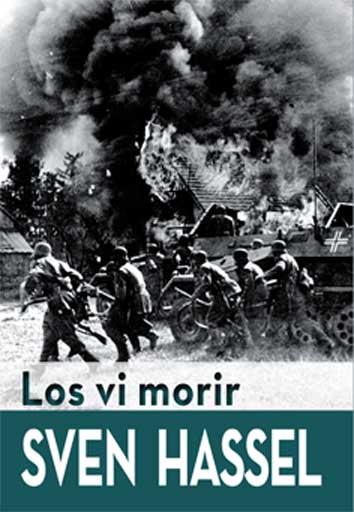 Los vi morir | 9788416279449 | Hassel, Sven | Librería Castillón - Comprar libros online Aragón, Barbastro