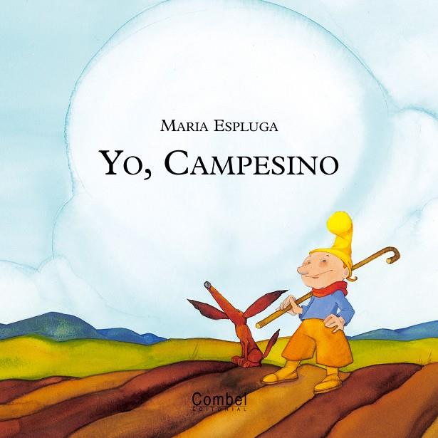YO CAMPESINO | 9788478649969 | ESPLUGA, MARIA | Librería Castillón - Comprar libros online Aragón, Barbastro