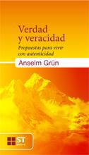 VERDAD Y VERACIDAD : PROPUESTAS PARA VIVIR CON AUTENTICIDAD. | 9788429318746 | GRÜN, ANSELM | Librería Castillón - Comprar libros online Aragón, Barbastro