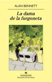 DAMA DE LA FURGONETA, LA | 9788433974938 | BENNETT, ALAN | Librería Castillón - Comprar libros online Aragón, Barbastro