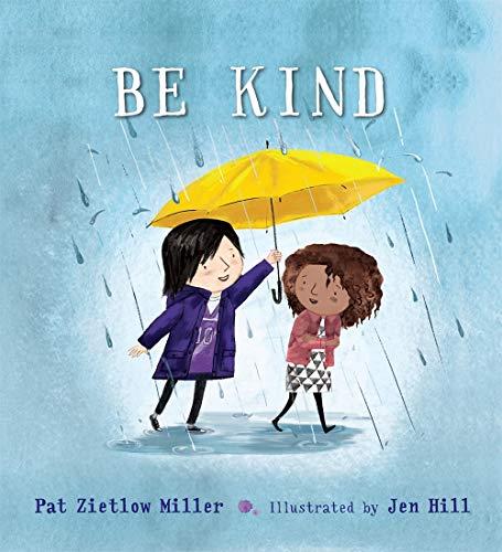 BE KIND | 9781626723214 | MILLER, PAT ZIETLOW | Librería Castillón - Comprar libros online Aragón, Barbastro