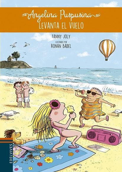 Angelina Purpurina, Levanta el Vuelo - Angelina Purpurina 3 | 9788414003169 | Joly, Fanny; Gallo Khahe, Elena | Librería Castillón - Comprar libros online Aragón, Barbastro