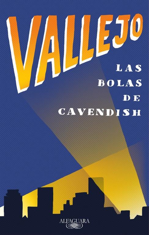 Las bolas de Cavendish | 9788420430645 | Fernando Vallejo | Librería Castillón - Comprar libros online Aragón, Barbastro