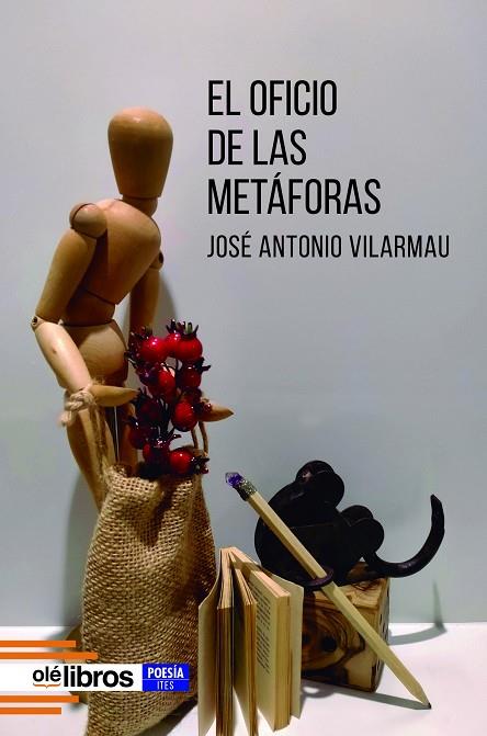 El oficio de las metáforas | 9788419589309 | Vilarmau González, José Antonio | Librería Castillón - Comprar libros online Aragón, Barbastro