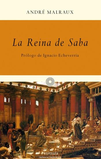 REINA DE SABA, LA | 9788499421049 | MALRAUX, ANDRE | Librería Castillón - Comprar libros online Aragón, Barbastro