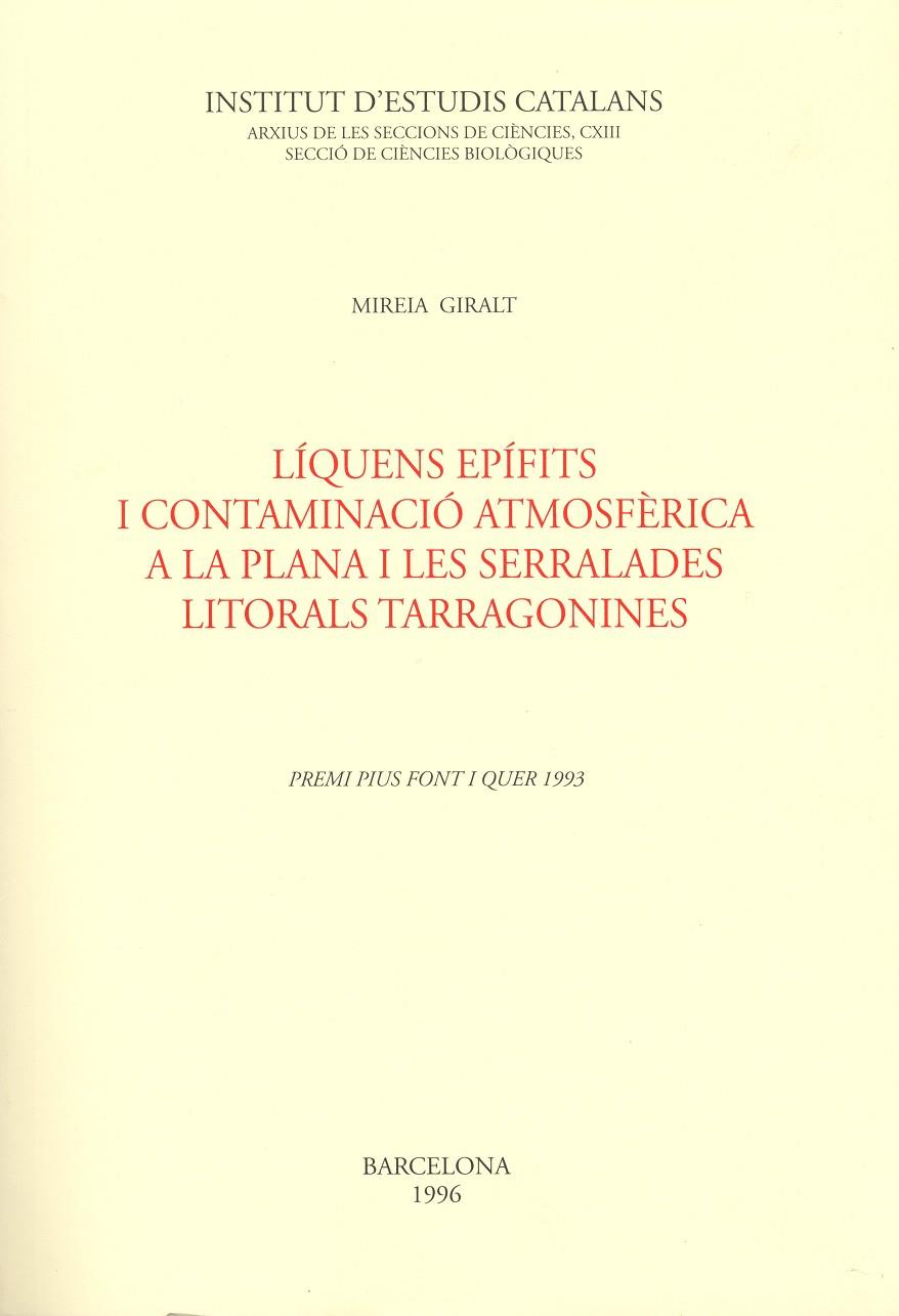 LIQUENS EPIFITS I CONTAMINACIO ATMOSFERICA TARRAGONINES | 9788472833449 | GIRALT, MIREIA | Librería Castillón - Comprar libros online Aragón, Barbastro