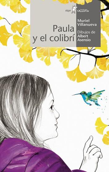 Paula y el colibrí | 9788491424413 | Villanueva Perarnau, Muriel | Librería Castillón - Comprar libros online Aragón, Barbastro