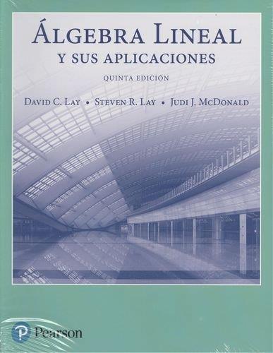 Álgebra lineal y sus aplicaciones | 9786073237451 | David C. Lay | Librería Castillón - Comprar libros online Aragón, Barbastro