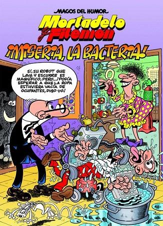 ¡Miseria, la bacteria! - Magos del humor nº 172 | 9788466655637 | Ibáñez Talavera, Francisco | Librería Castillón - Comprar libros online Aragón, Barbastro