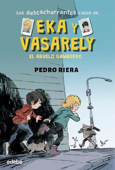 2. EL ABUELO GAMBERRO | 9788468372587 | Riera, Pedro | Librería Castillón - Comprar libros online Aragón, Barbastro