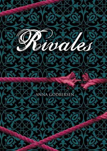 RIVALES | 9788484415664 | GODBERSEN, ANNA | Librería Castillón - Comprar libros online Aragón, Barbastro