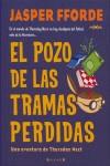 POZO DE LAS TRAMAS PERDIDAS, EL | 9788466636773 | FFORDE, JASPER | Librería Castillón - Comprar libros online Aragón, Barbastro