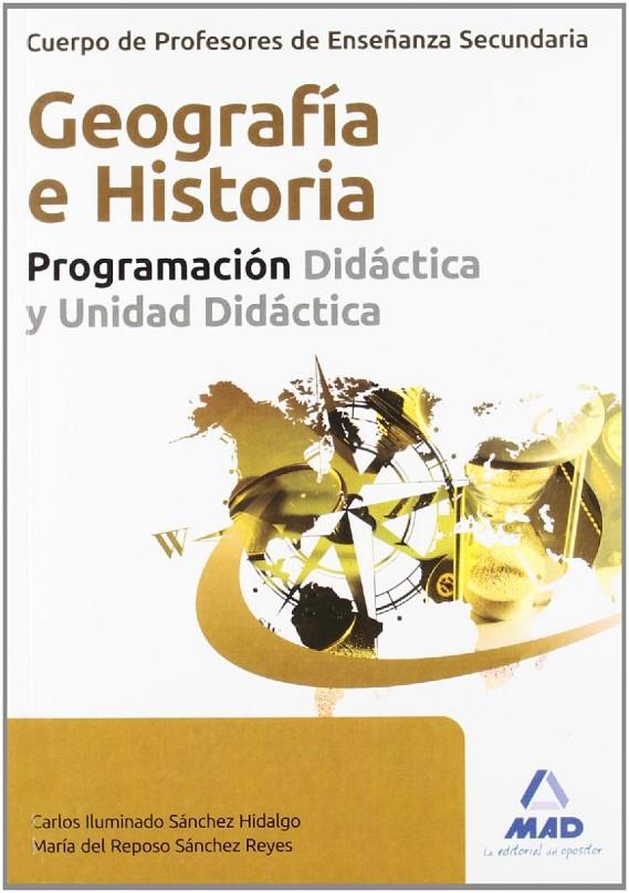 Cuerpo de Profesores de Enseñanza Secundaria, geografía e historia. Programación | 9788467680928 | Sánchez Hidalgo, Carlos Iluminado / Sánchez Reyes, María del Reposo | Librería Castillón - Comprar libros online Aragón, Barbastro