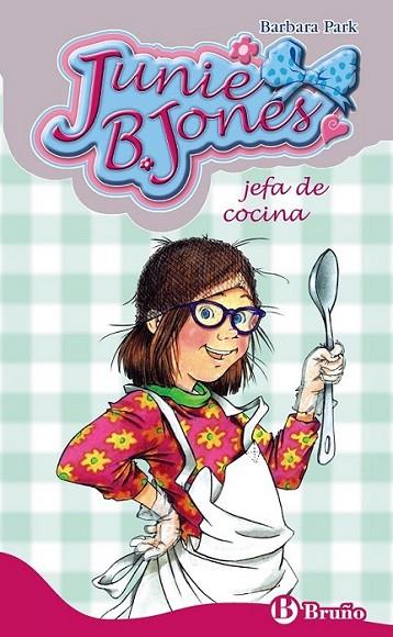 JUNIE B. JONES 19 : JEFA DE COCINA | 9788421684221 | PARK, BARBARA | Librería Castillón - Comprar libros online Aragón, Barbastro