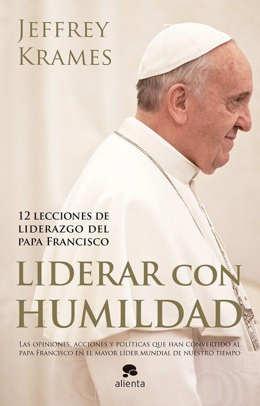 Liderar con humildad | 9788416253074 | Krames, Jeffrey A. | Librería Castillón - Comprar libros online Aragón, Barbastro