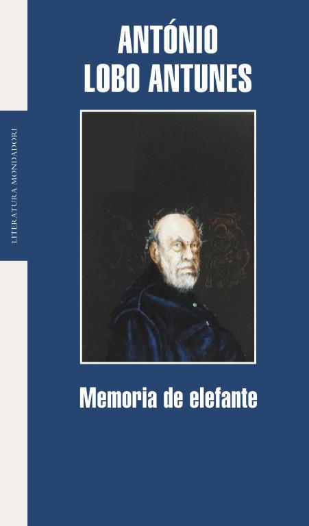 MEMORIA DE ELEFANTE | 9788439712527 | António Lobo Antunes | Librería Castillón - Comprar libros online Aragón, Barbastro