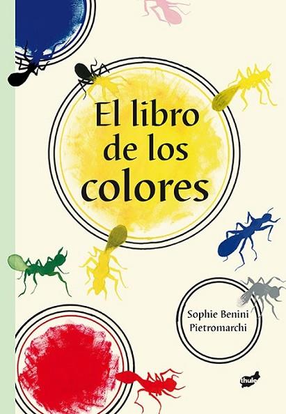 El libro de los colores | 9788415357537 | Benini Pietromarchi, Sophie | Librería Castillón - Comprar libros online Aragón, Barbastro