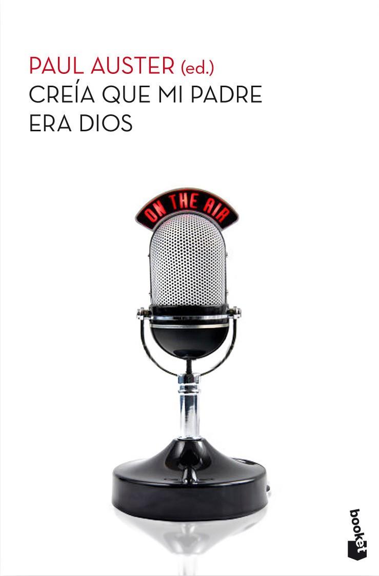 Creía que mi padre era Dios | 9788432210396 | Auster, Paul | Librería Castillón - Comprar libros online Aragón, Barbastro