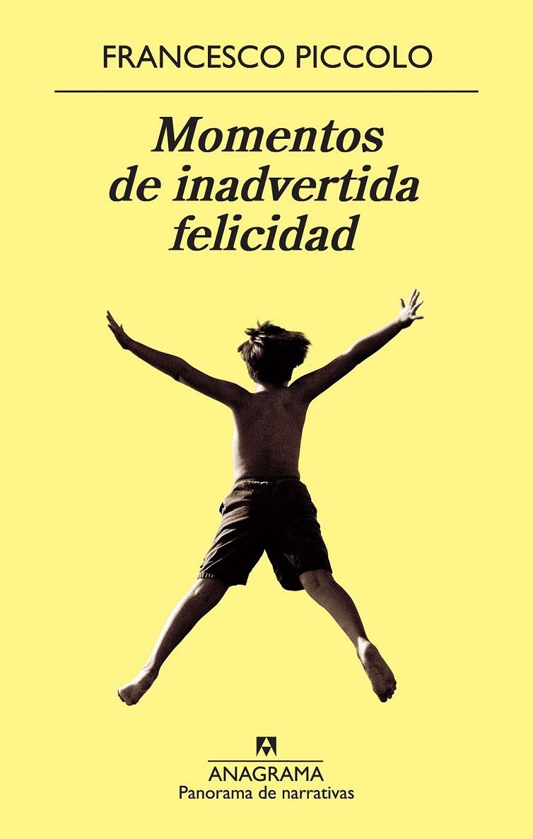 Momentos de inadvertida felicidad | 9788433978370 | Piccolo, Francesco | Librería Castillón - Comprar libros online Aragón, Barbastro