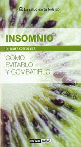 INSOMNIO -COMO EVITARLO Y COMBATIRLO- | 9788475567983 | COTELO VILA, DR. JAVIER | Librería Castillón - Comprar libros online Aragón, Barbastro