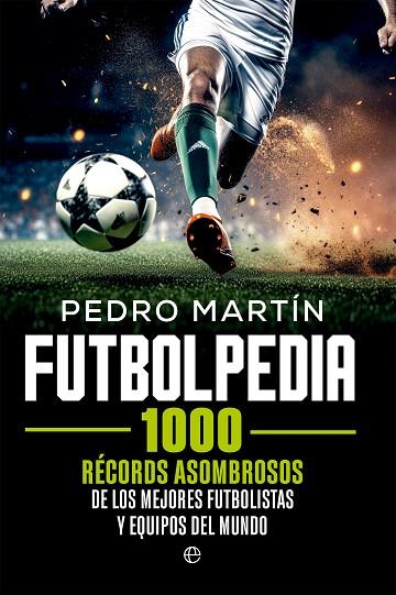 Futbolpedia | 9788413849409 | Martín, Pedro | Librería Castillón - Comprar libros online Aragón, Barbastro