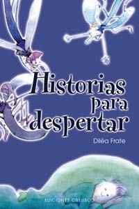 HISTORIAS PARA DESPERTAR | 9788497772693 | FRATE, DILEA | Librería Castillón - Comprar libros online Aragón, Barbastro