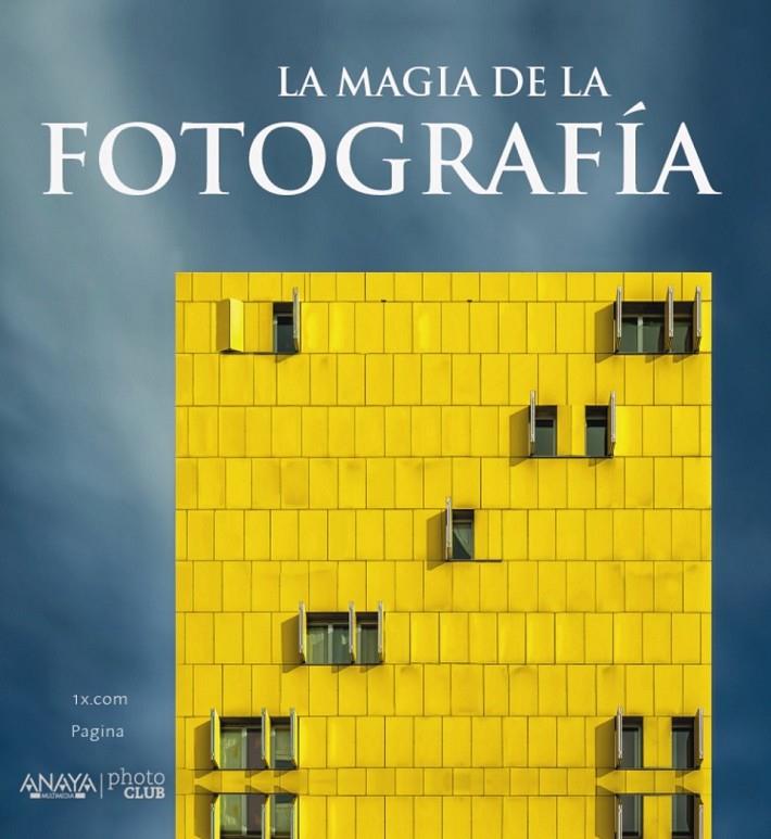 La magia de la fotografía | 9788441537088 | 1x.com | Librería Castillón - Comprar libros online Aragón, Barbastro